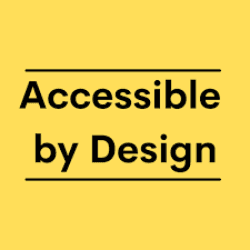 Accessible by Design