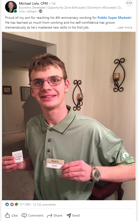 Michael Lisle's LinkedIn post showing the first 2 sentences detailed below and a photo of Noah, smiling, in his green Publix shirt, holding his name tag and a badge that says 'No Tipping Please.'
