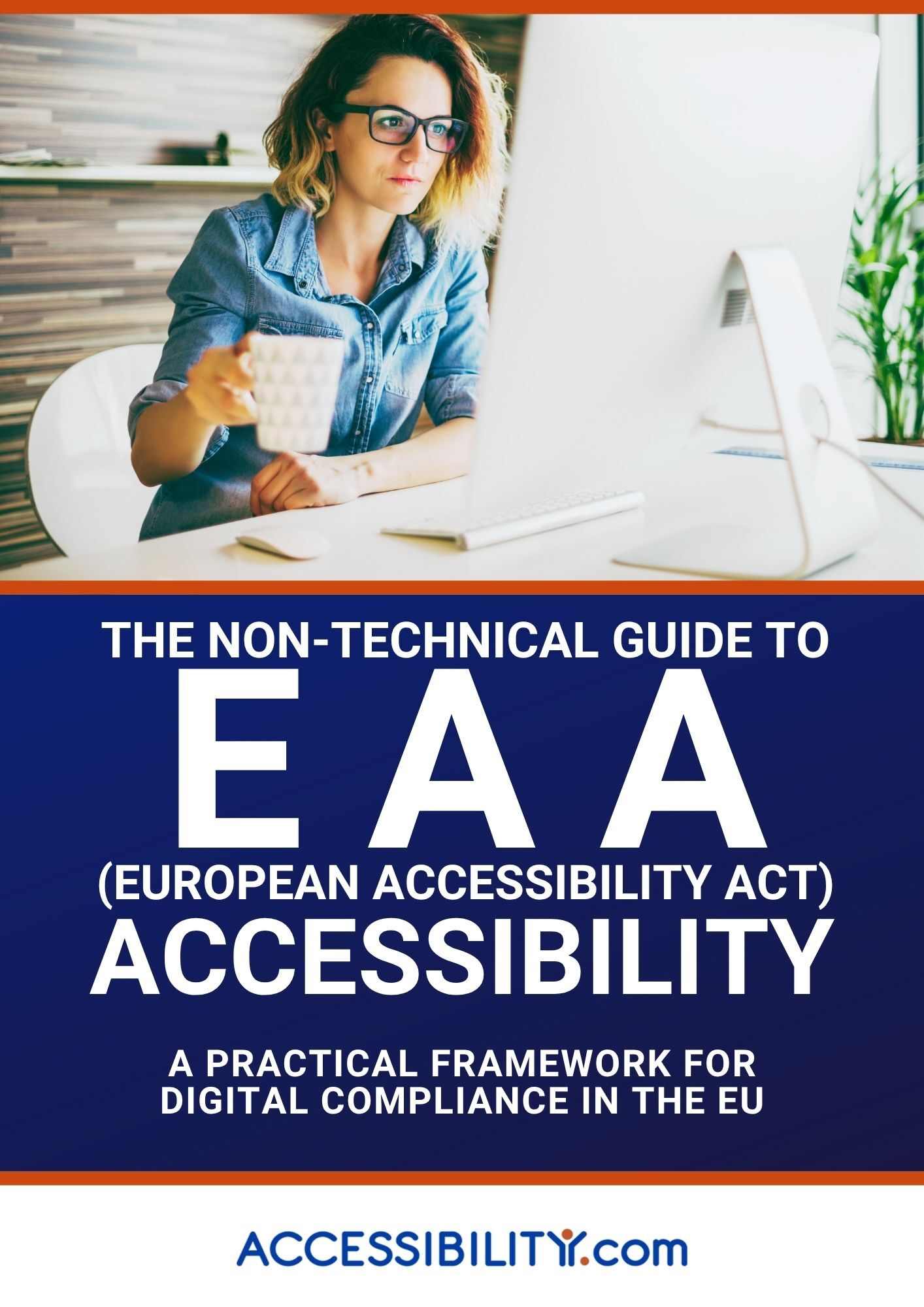 The Non-Technical Guide to European Accessibility Act (EAA) Accessibility